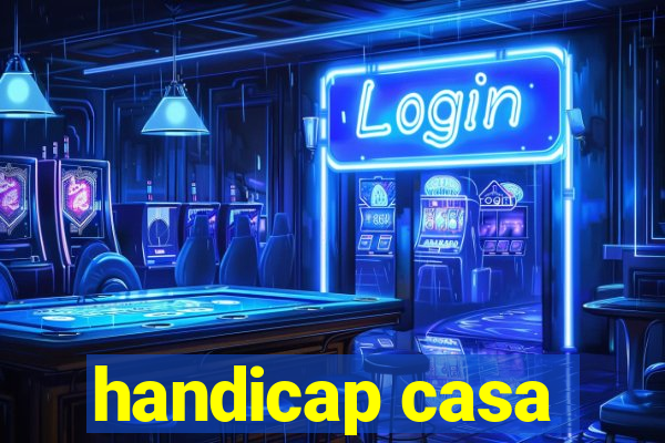 handicap casa